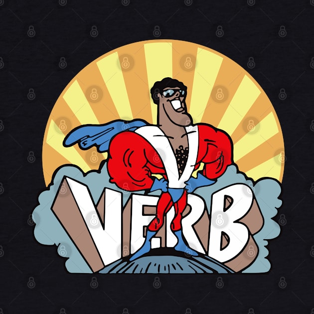 Super Verb Schoolhouse Rock by Alema Art